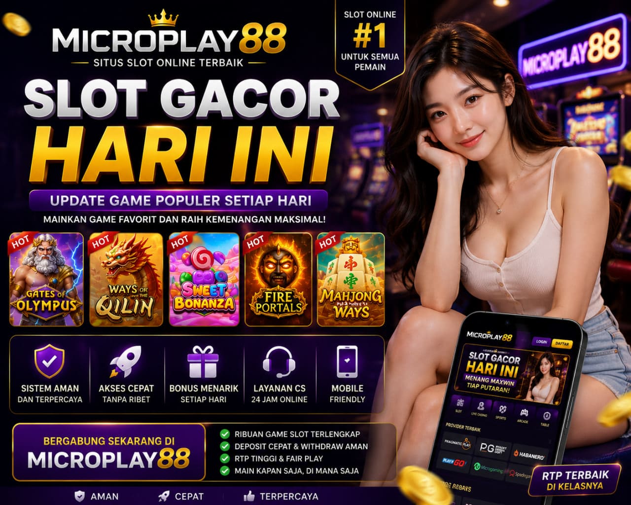 MICROPLAY88 Slot Gacor Hari Ini dengan Game Populer Modern
