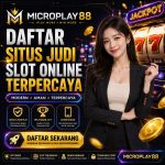 Daftar Situs Judi Slot Online Terpercaya MICROPLAY88
