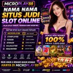 Nama Nama Situs Judi Slot Online MICROPLAY88