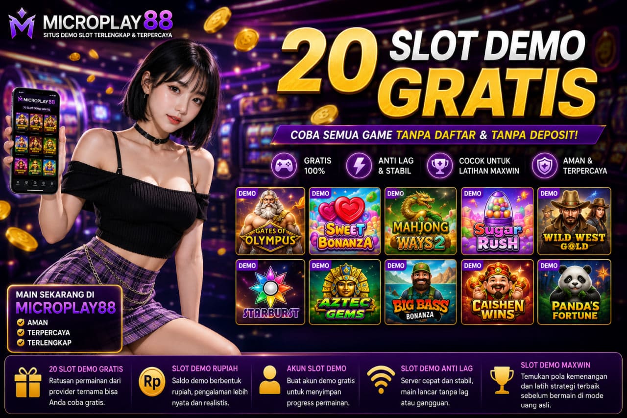 20 Slot Demo Gratis MICROPLAY88 untuk Latihan Seru