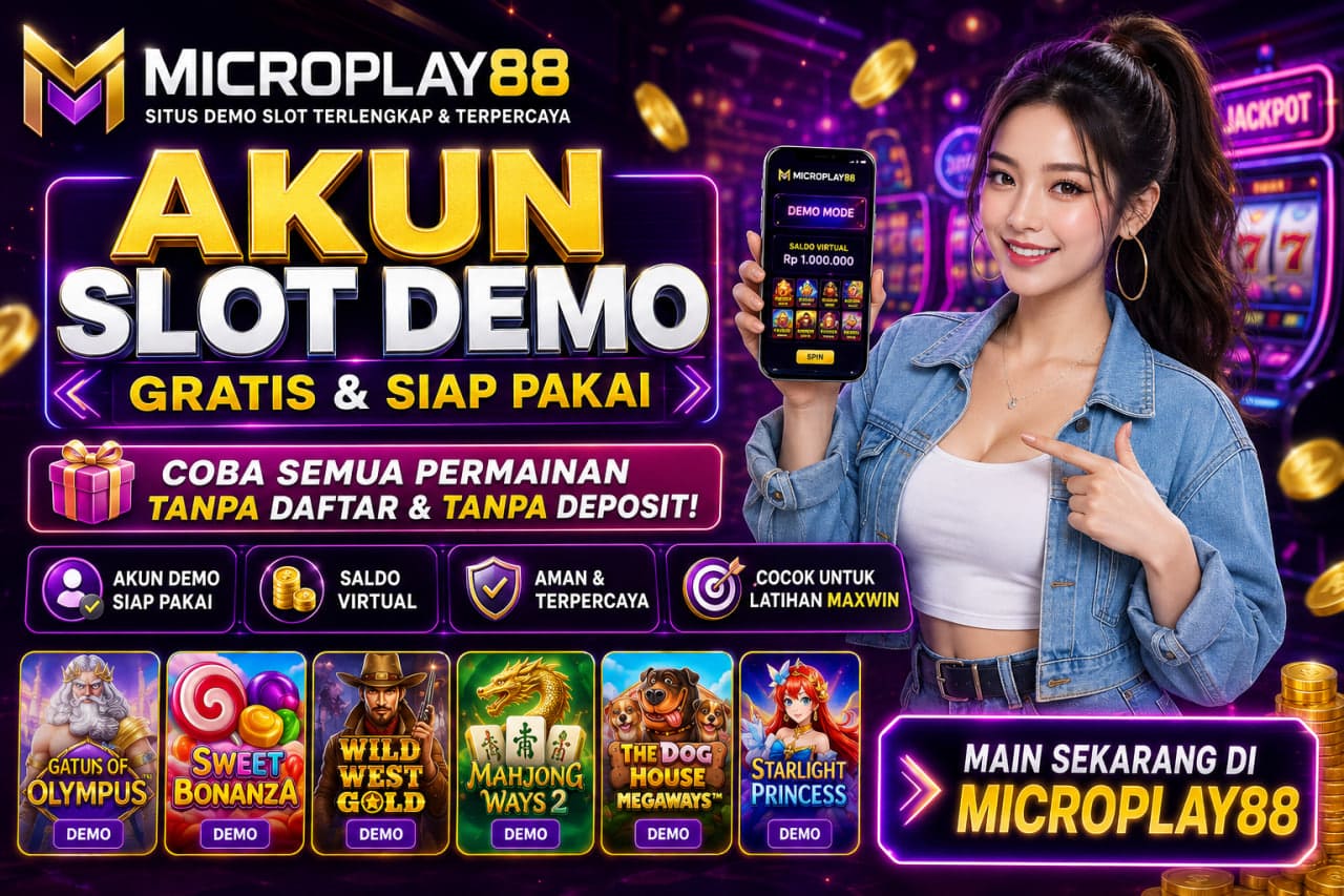 Akun Slot Demo MICROPLAY88 untuk Latihan Lebih Mudah