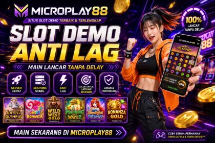 Slot Demo Anti Lag MICROPLAY88 untuk Main Lebih Lancar