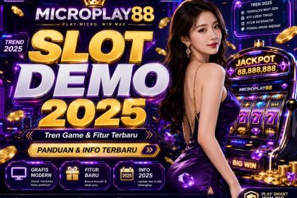 Slot Demo 2025 MICROPLAY88: Tren Game dan Fitur Terbaru