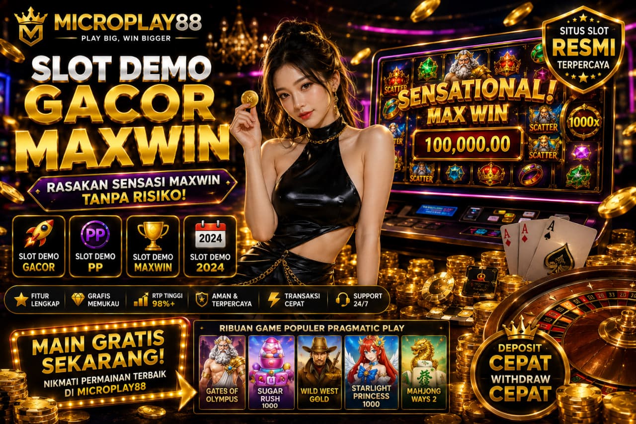 Slot Demo Gacor Maxwin MICROPLAY88: Tren Game Populer
