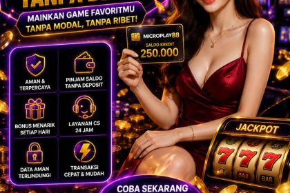 Situs Slot Bisa Pinjam Saldo Tanpa Deposit: MICROPLAY88