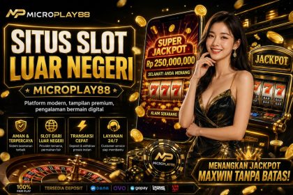 Situs Slot Luar Negeri: Tren dan Fitur Terbaru | MICROPLAY88