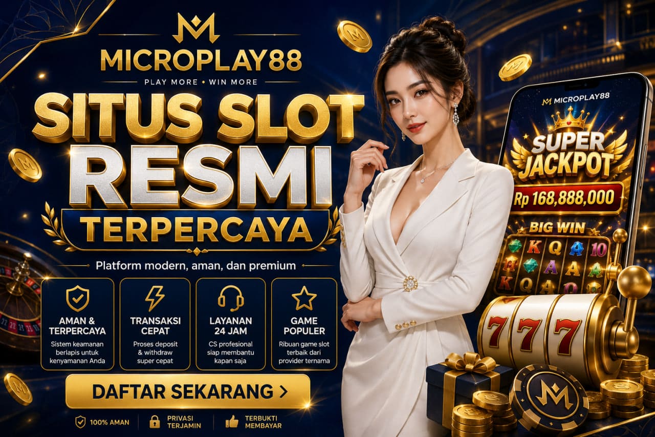 Situs Slot Resmi Terpercaya dan Aman | MICROPLAY88