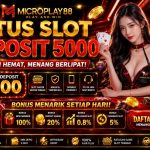 Situs Slot Deposit 5000 Praktis dan Modern | MICROPLAY88
