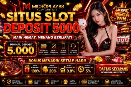 Situs Slot Deposit 5000 Praktis dan Modern | MICROPLAY88