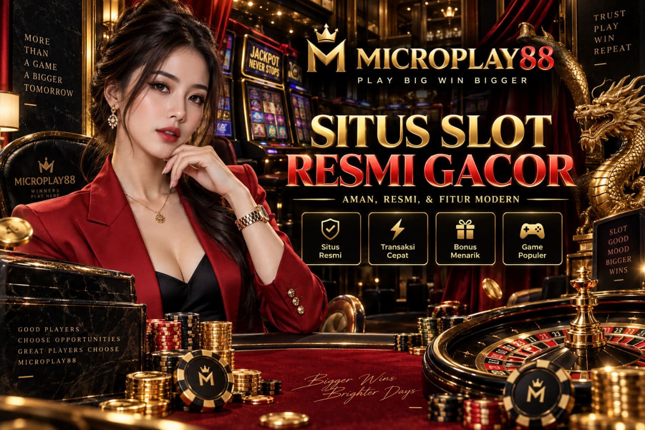 MICROPLAY88 Situs Slot Resmi Gacor dan Tren Game 2026