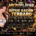 MICROPLAY88 Situs Gacor Terbaru dan Tren Game 2026