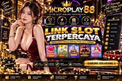 MICROPLAY88 Link Slot Terpercaya dengan Akses Aman
