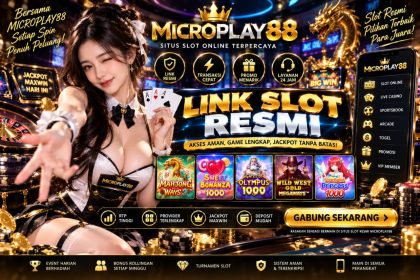 MICROPLAY88 Link Slot Resmi dengan Akses Aman